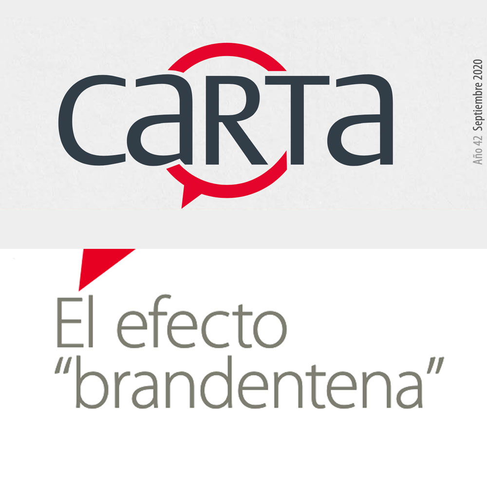 EL EFECTO «BRANDENTENA» // Revista Carta – Dossiernet – Septiembre 2020